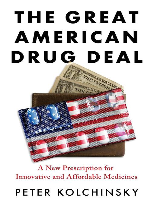 Title details for The Great American Drug Deal by Peter Kolchinsky - Available